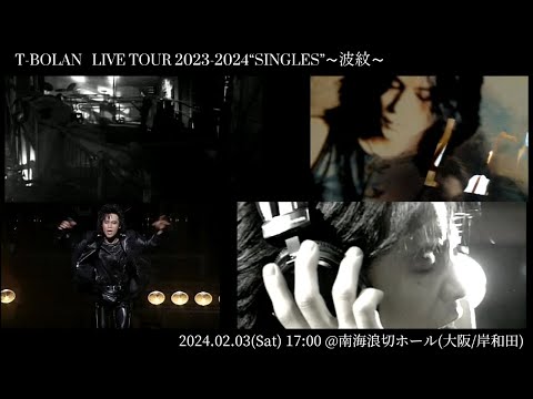T-BOLAN LIVE TOUR 2023-2024 SINGLES〜波紋 〜 hqdefault.jpg
