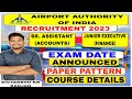 Airport Authority of India Exam Date Announced | Sr. assistant Accounts & Junior Executive finance