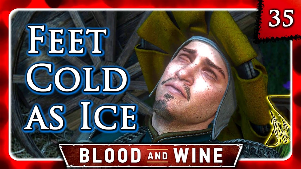 Witcher 3 🌟 BLOOD AND WINE 🌟 Feet Cold as Ice François Gets Married