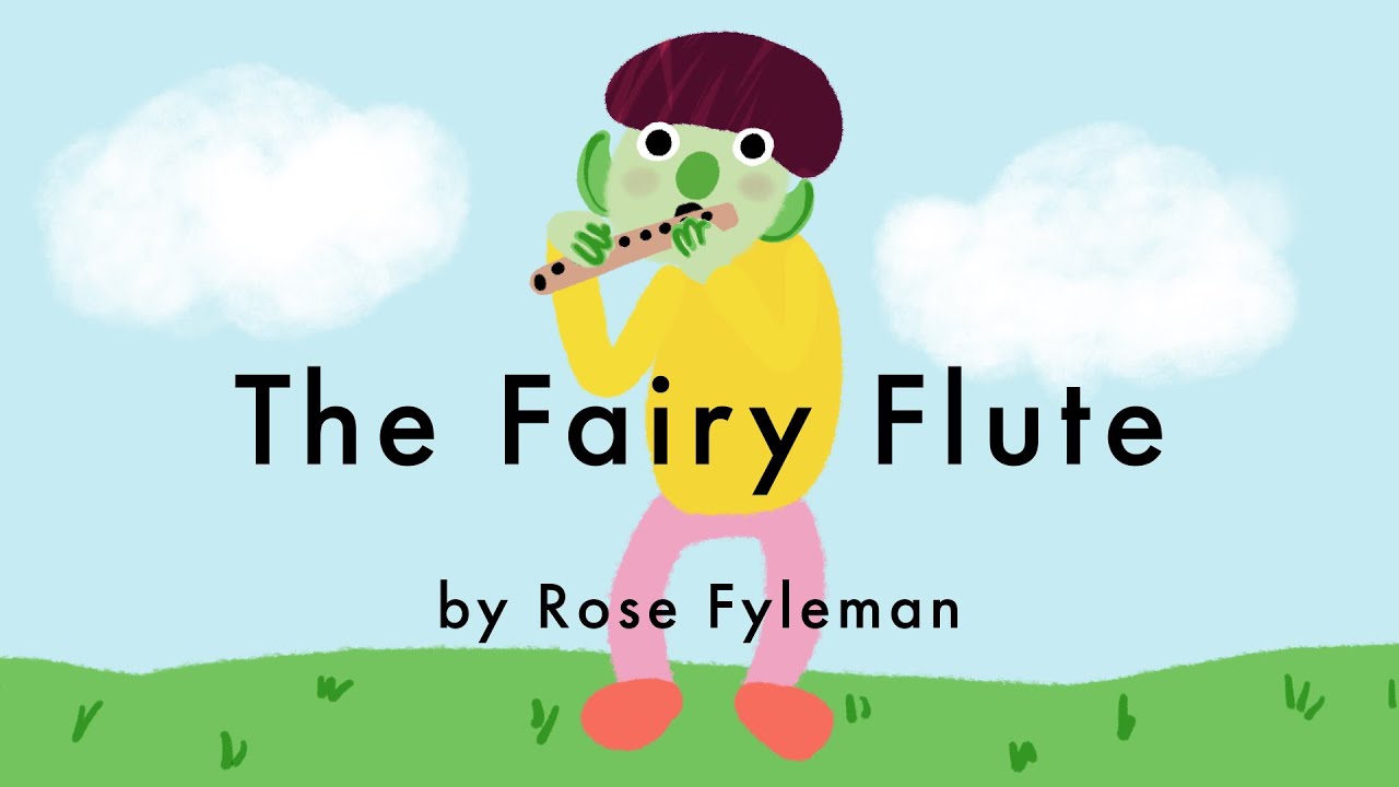The Fairy Flute A Poem by Rose Fyleman YouTube