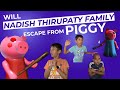 Roblox piggy chases nadish thirupathy family can they escape