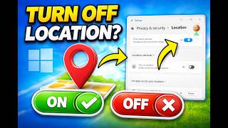 How to Turn Location Services On/Off in Windows 11 | Privacy Settings Guide