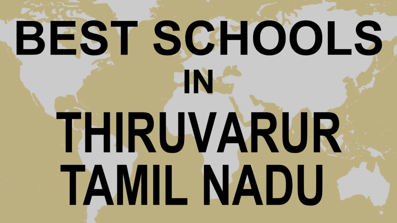 Best Schools in Thiruvarur, Tamil Nadu    CBSE, Govt, Private, International | Vidhya Clinic