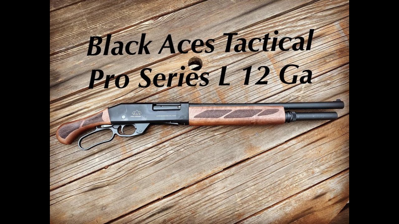 Black Aces Tactical Pro Series L 12 Gauge Lever Action Shotgun