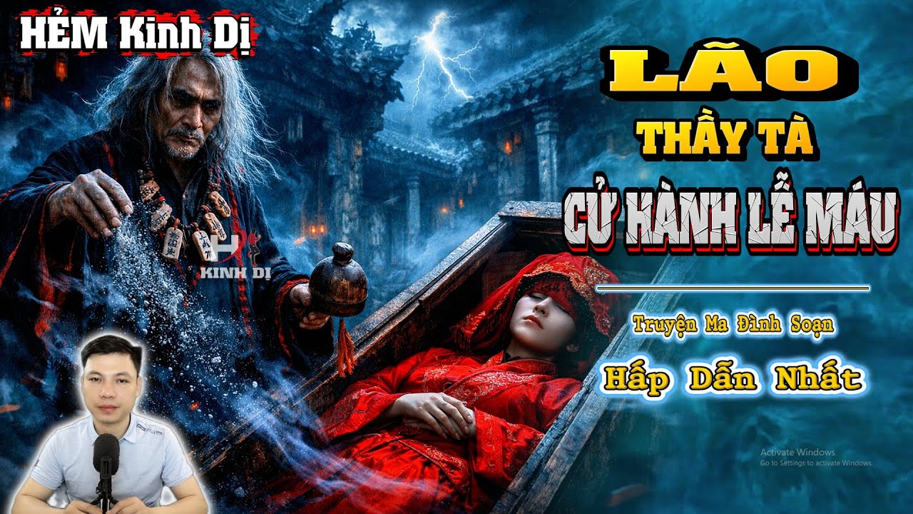 Lão Thầy Tà Cử Hành Lễ Máu Hiến Tế Cô Dâu Mới - Truyện Ma Đình Soạn Hấp Dẫn Nhất