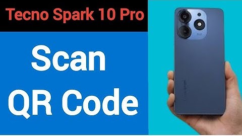 Tecno Spark 10 Pro me Qr code scan kaise karen, how to scan QR code