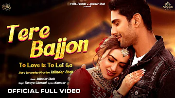 Tere Bajjon (Official Video) Shreya Ghoshal, Jatinder Shah | Prateik Babbar | Simi Chahal | Kumaar