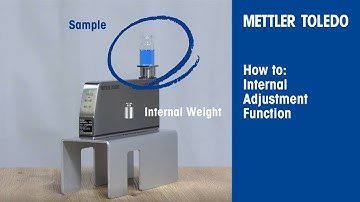 How to Use Internal Adjustment Function - Automated Precision Weighing - METTLER TOLEDO Industrial