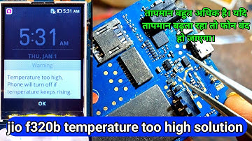 Jio f320b temperature too high | Temperature too high jio f320b