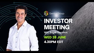 Genius Group&#39;s Investor Meeting - 28 June 2023, 4.30pm EDT