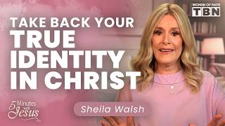 Find Your IDENTITY & PURPOSE in Christ | Sheila Walsh: 5 Minutes with Jesus | Women of Faith on TBN