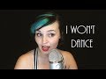 I Won't Dance - Cover Song