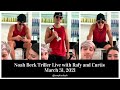 Noah Beck Triller Live with Rafy and Curtis - March 31, 2021