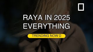 Raya in 2025: Everything Changed! 🚀