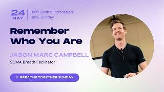 Guided Soma Breath Practice With Jason Mc Cdanbell  Breathe Together Sunday  20260524