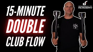 15-Minute Adjustable Club Double Flow Workout