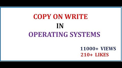 COPY ON WRITE IN OPERATING SYSTEMS | #Operatingsystems