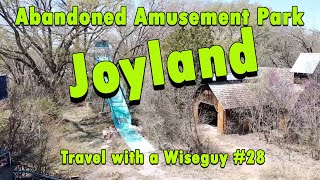 Joyland - Abandoned Amusement Park - Wichita, Kansas Joyland - Abandoned Amusement Park - Wichita, Kansas