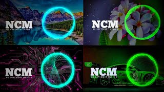 Top 4 Best🔥Music  NCM - Copyright free music