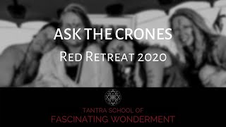 RED RETREAT 2020 - Ask the Crones