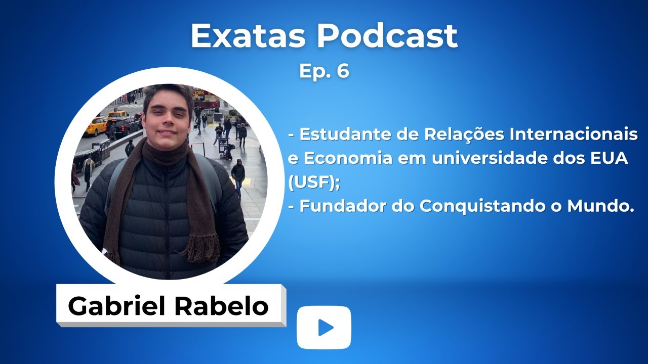GABRIEL RABELO - Exatas Podcast #6 - YouTube