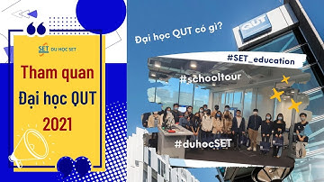 #unitour #QUT #duhocuc Khám phá trường Đại học QUT – Xếp hạng 17 trường Đại học trẻ 2021 du học Úc