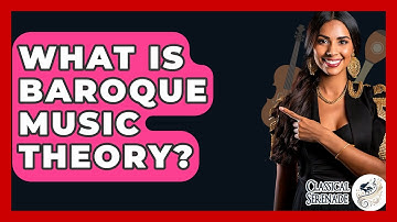 What Is Baroque Music Theory? - Classical Serenade