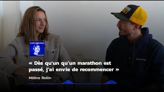 Méline Rollin - 2h24 « Dès qu'un marathon est passé, j’ai envie de recommencer » ⎮ EP12