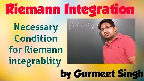 Riemann Integrablity||Necessary Condition||Real Analysis