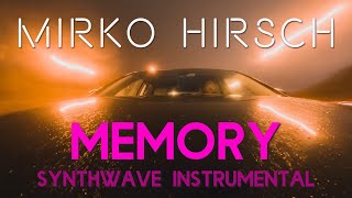 Mirko Hirsch - MEMORY - Instrumental JAN HAMMER Miami Vice Crockett&#39;s Theme Variation 80s SYNTHWAVE