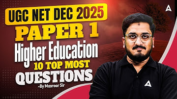 UGC NET Paper 1 | Higher Education System UGC NET 10 Top Most Questions By Masroor Sir
