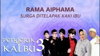 Rama Aiphama - Surga Di telapak Kaki Ibu