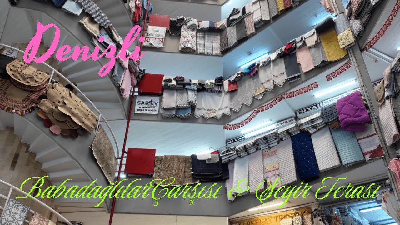 Denizli'de bir gezinti ve Babadağlılar Çarşısı ve seyir tepesi