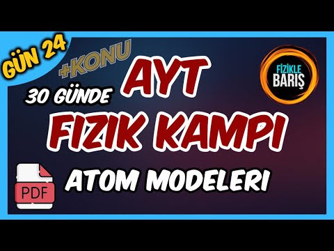 AYT FİZİK KAMPI-24 (ATOM MODELLERİ)