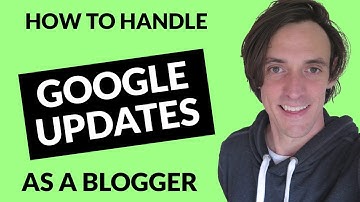 How to Handle Core Google Algorithm Updates: A Care Guide for Bloggers
