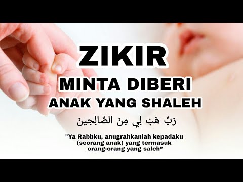 Zikir Semoga Cepet Di Beri Keturunan Yang Shaleh Youtube