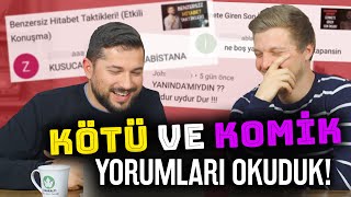 Kötü Yorumları Okuduk!