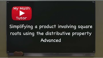 ALEKS | Simplifying a product involving square roots using the distributive property: Advanced