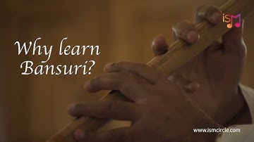 Why learn Bansuri? | iSM | Begin a movement. Start with iSM.