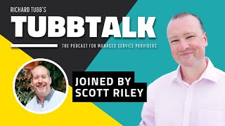 Famous [187] Smarter MSPs, Microsoft 365 & The Future of Managed Services with Scott Riley of Inside Agent Wealth