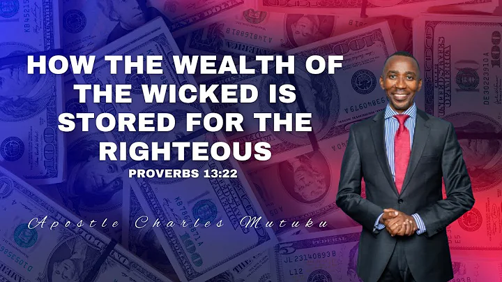 Wealth of the Wicked Stored for Righteous