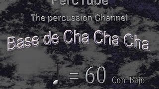 Base de Cha cha cha a 60 con Bajo