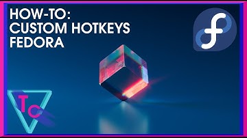 How to Set Gnome Hotkeys (Fedora 35)