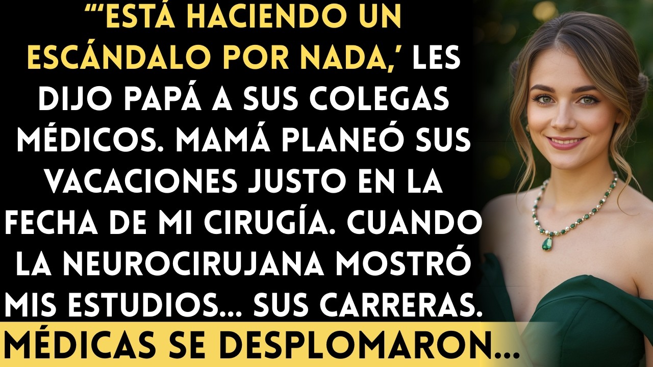 “Mis Padres Desestimaron Mi Cirugía Cerebral Como Problemas Menores — Hasta Su Reunión de Junta ...