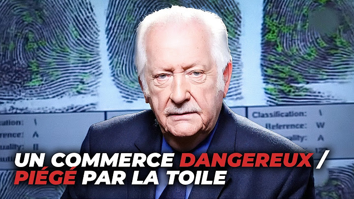 Un commerce dangereux | Piégé par la toile | Les enquêtes impossibles
