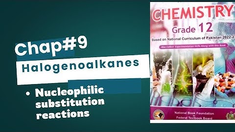 Nucleophilic substitution reactions | SN1 and SN2 | Substrate | Nucleophile | leaving group | Chap 9