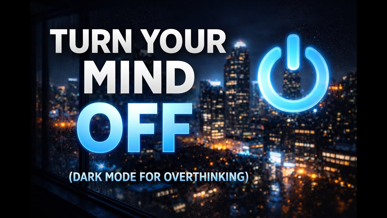 Mind Off Task Turn Your Mind Off (Dark Mode for Overthinking Before Sleep) - YouTube