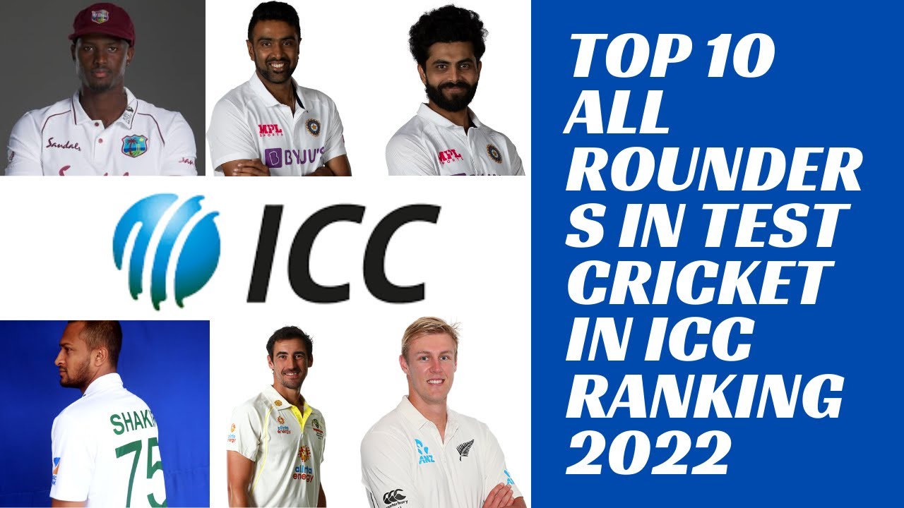 Top 10 all rounders in test cricket in ICC Ranking 2022 All True