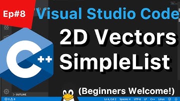 C++ Tutorial for Beginners #8: Visual Studio Code - Read a File w/ 2D Vector | (Linux Cpp VS Code)