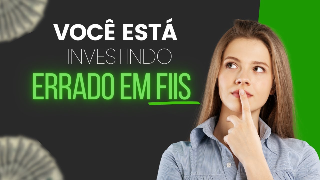 3 Erros Ao Investir Em FIIs 2022 - [VOCÊ ESTÁ INVESTINDO ERRADO] - Fundos Imobiliários
